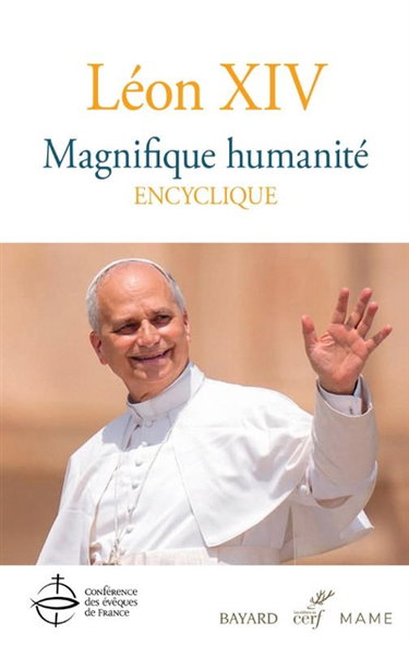 Couverture de Magnifique humanité : lettre encyclique sur la protection de la personne humaine à l'ère de l'intelligence artificielle. Magnifica humanitas