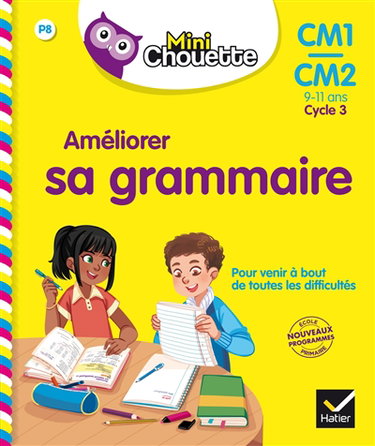 Couverture de Améliorer sa grammaire, CM1-CM2, 9-11 ans, cycle 3 : nouveaux programmes école primaire