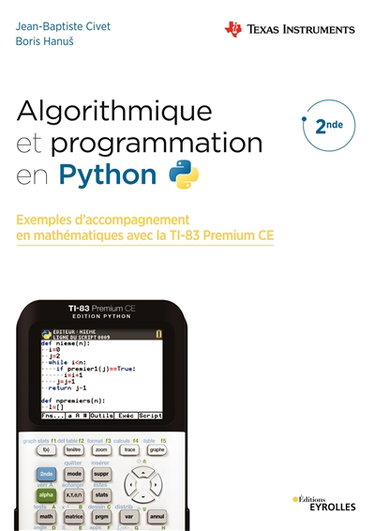 Couverture de Algorithmique et programmation en Python : exemples d'accompagnement en mathématiques avec la TI-83 Premium CE : 2de