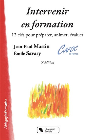 Couverture de Intervenir en formation : 12 clés pour préparer, animer, évaluer