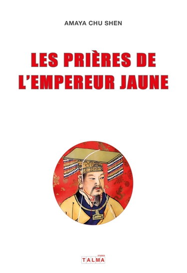 Couverture de Les Prières de l'Empereur Jaune