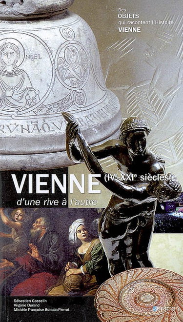 Couverture de Vienne : d'une rive à l'autre (IVe-XXIe siècles)