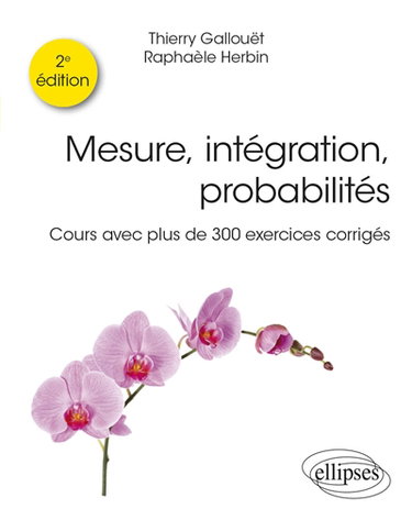 Couverture de Mesure, intégration, probabilités : cours avec plus de 300 exercices corrigés