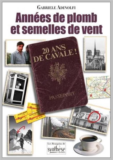Couverture de Années de plomb et semelles de vent : 20 ans de cavale !