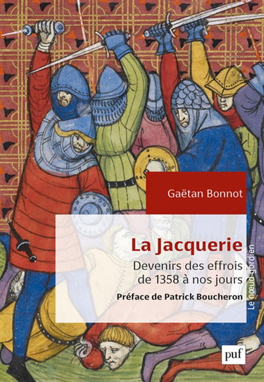Couverture de La Jacquerie : devenirs des effrois de 1358 à nos jours