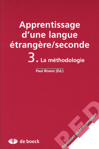 Couverture de Apprentissage d'une langue étrangère seconde. Vol. 3. La méthodologie