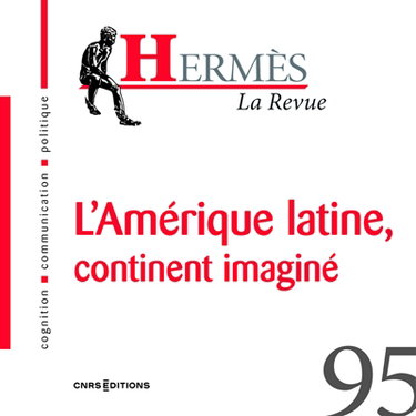 Couverture de Hermès, n° 95. L'Amérique latine, continent imaginé