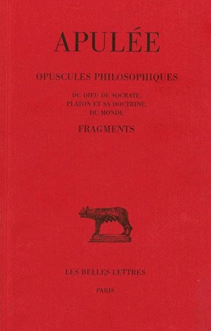 Couverture de Opuscules philosophiques : Du Dieu de Socrate, Platon et sa doctrine, Du monde. Fragments