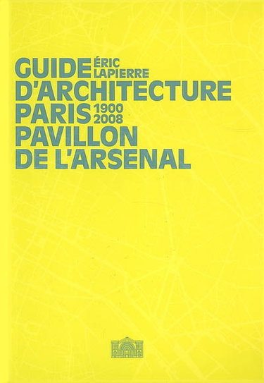 Couverture de Guide d'architecture, Paris, 1900-2008