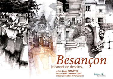 Couverture de Besançon : le carnet de dessins