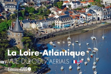 Couverture de La Loire-Atlantique vue du ciel. La Loire-Atlantique aerials
