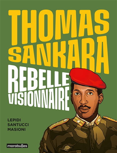 Couverture de Thomas Sankara : rebelle visionnaire