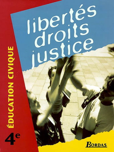 Couverture de Education civique, 4e : libertés, droits, justice