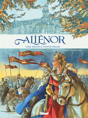 Couverture de Aliénor d'Aquitaine : une reine à Fontevraud