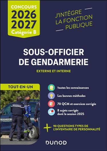 Couverture de Concours sous-officier de gendarmerie externe et interne , catégorie B : tout-en-un : 2026-2027