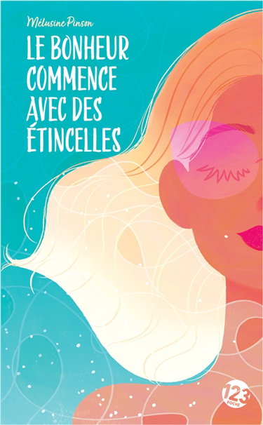 Couverture de Le bonheur commence avec des étincelles