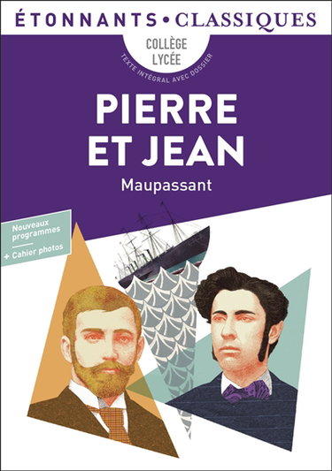 Couverture de Pierre et Jean : collège, lycée, texte intégral avec dossier