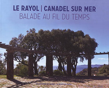Couverture de Le Rayol, Canadel sur mer : balade au fil du temps