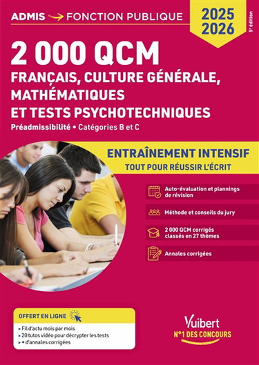 Couverture de 2.000 QCM, français, culture générale, mathématiques et tests psychotechniques : préadmissibilité, catégories B et C : entraînement intensif, tout pour réussir l'écrit, 2025-2026