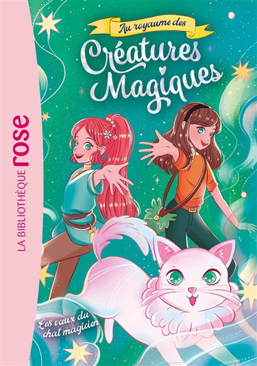 Couverture de Au royaume des créatures magiques. Vol. 5. Les voeux du chat magicien