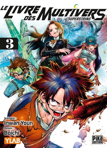 Couverture de Le livre des multivers : superstring. Vol. 3