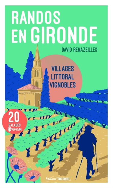 Couverture de Randos en Gironde : villages, littoral, vignobles : 20 balades