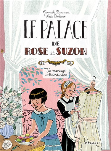 Couverture de Le palace de Rose et Suzon. Un mariage extraordinaire