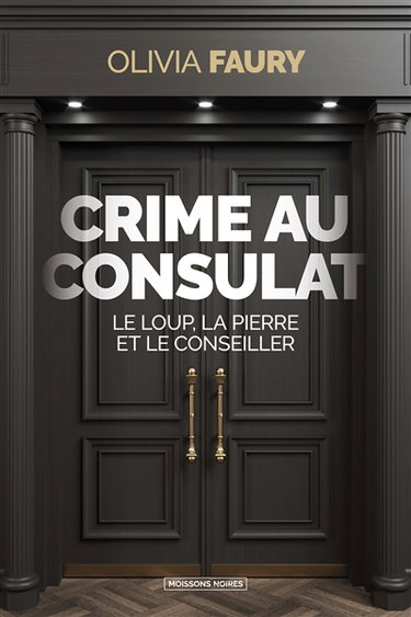 Couverture de Crime au consulat : le loup, la pierre et le conseiller