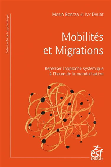 Couverture de Mobilités et migrations : repenser l'approche systémique à l'heure de la mondialisation