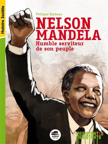 Couverture de Nelson Mandela : humble serviteur de son peuple