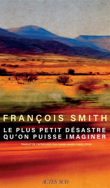 Couverture de Le plus petit désastre qu'on puisse imaginer