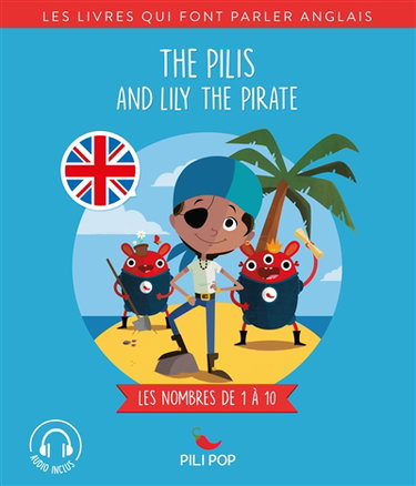 Couverture de The Pilis and Lily the pirate : les nombres de 1 à 10