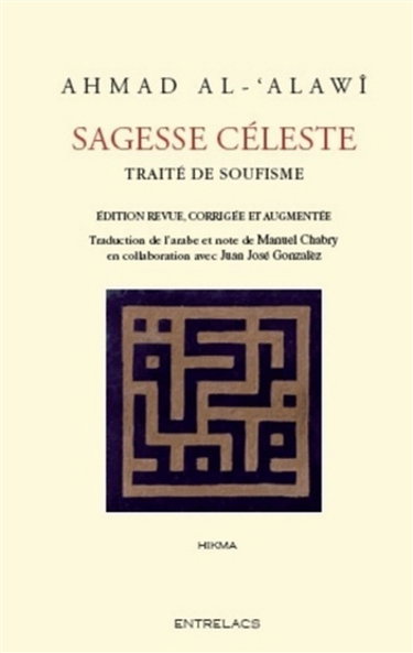 Couverture de Sagesse céleste : traité de soufisme : les substances célestes extraites des aphorismes de Sidi Abu Madyan