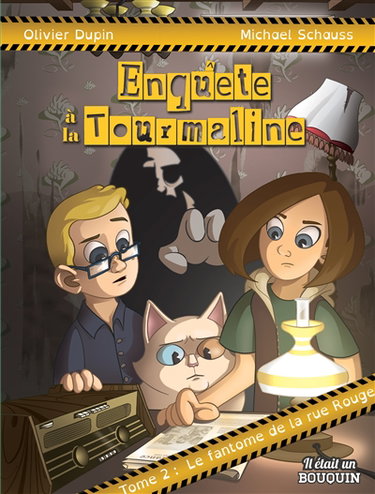 Couverture de Enquête à la Tourmaline. Vol. 2. Le fantôme de la rue Rouge