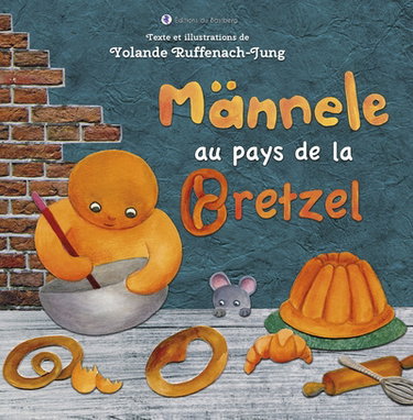 Couverture de Männele au pays de la bretzel