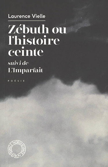 Couverture de Zébuth ou L'histoire ceinte. L'imparfait