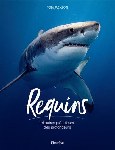 Couverture de Requins et autres prédateurs des profondeurs