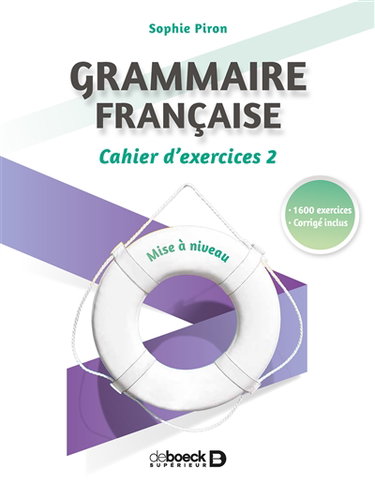 Couverture de Grammaire française : mise à niveau : cahier d'exercices. Vol. 2