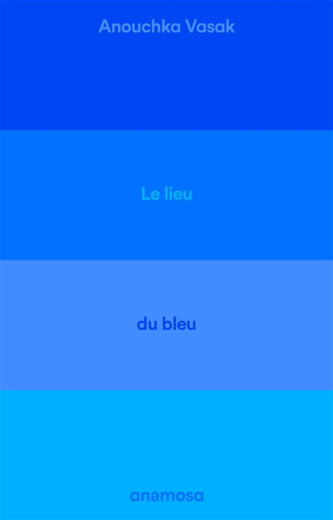 Couverture de Le lieu du bleu : enquête sur un ciel de Provence