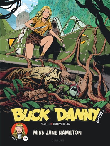 Couverture de Buck Danny : origines. Vol. 5. Lady X, Miss Jane Hamilton. Vol. 1