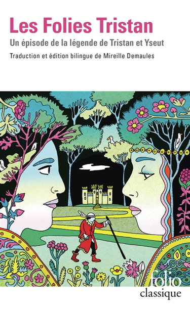 Couverture de Les folies Tristan : un épisode de la légende de Tristan et Yseut