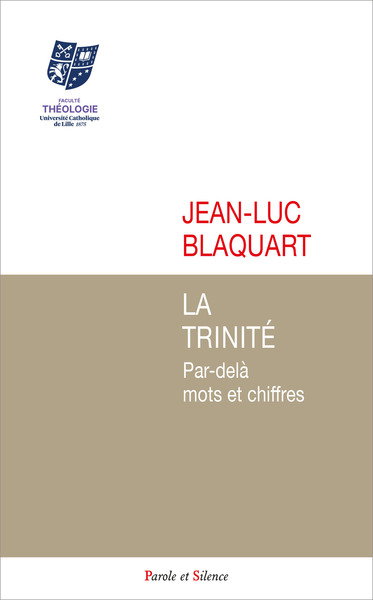 Couverture de La Trinité : par-delà mots et chiffres