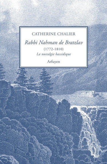 Couverture de Rabbi Nahman de Bratzlav (1772-1810) : la nostalgie hassidique