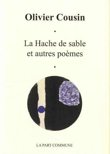 Couverture de La hache de sable et autres poèmes