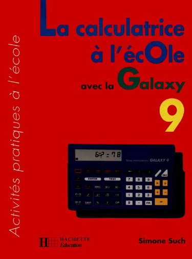 Couverture de La Calculatrice à l'école avec la Galaxy 9