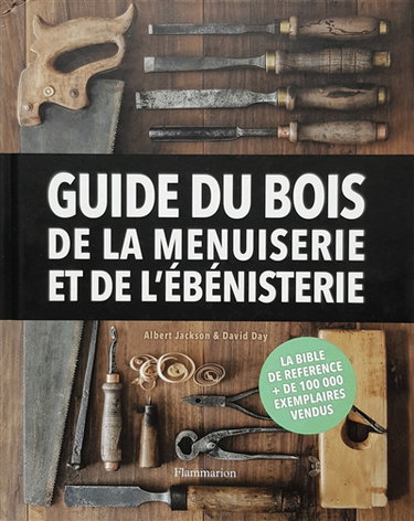 Couverture de Guide du bois, de la menuiserie et de l'ébénisterie