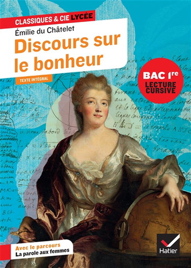 Couverture de Discours sur le bonheur : suivi d'un parcours La parole aux femmes : texte intégral, bac 1re, lecture cursive