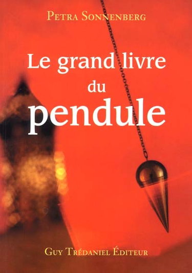 Couverture de Traité pratique du pendule : avec 140 planches de travail