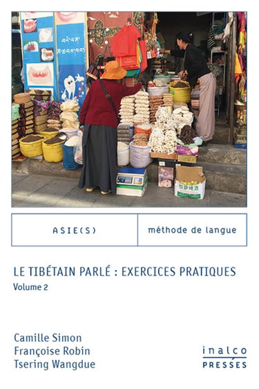 Couverture de Le tibétain parlé : exercices pratiques. Vol. 2