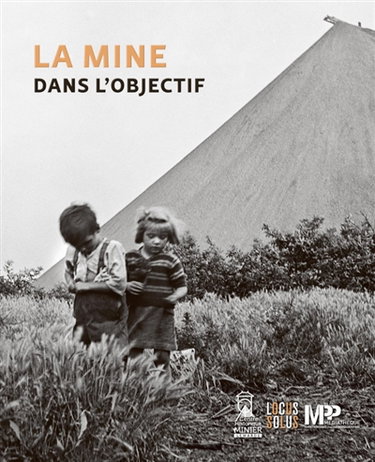 Couverture de La mine dans l'objectif